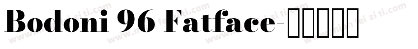 Bodoni 96 Fatface字体转换